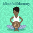 Nursery Rhymes Baby TaTaTa, Yoga Music Mindful Mommy