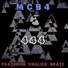 Mcb4 feat. Chalice Beatz