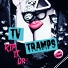 TV Tramps