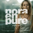 Nora En Pure