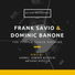 Frank Savio, Dominic Banone
