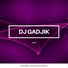 DJ Gadjik