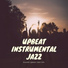 Upbeat Instrumental Jazz