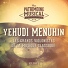 Yehudi Menuhin - violin, Hephzibah Menuhin - piano