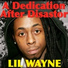 DJ Drama & Lil Wayne - Dedication Pt.2 - 05 - Cannon Remix ft. Freeway, Willie the Kid, Detroit Red and Juice