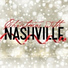 Nashville Cast feat. Clare Bowen, Connie Britton, Will Chase, Charles Esten, Jonathan Jackson, Sam Palladio, Hayden Panettiere, Aubrey Peeples, Chaley Rose, Lennon & Maisy