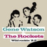 Gene Watson and The Rockets