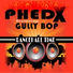 Phed X feat. Gully Bop
