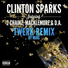 Clinton Sparks feat. 2 Chainz, Macklemore, & D.A.