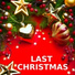 Last Christmas, Last Christmas Ensemble, Last Christmas Stars