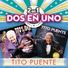 Tito Puente feat. Oscar D'León, Ismael Miranda, Celia Cruz, Tito Nieves, Domingo Quiñones, Tony Vega, Millie P., Santos Colón, José Alberto