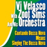 Vi Velasco, Zoot Sims And His Orchestra