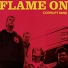 Flame On