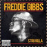 Freddie Gibbs feat. Chuck Inglish, Chip Tha Ripper, Bun B, Dan Auerbach