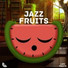 Jazz Fruits Music