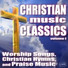 Christian Music Classics