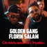 Golden Gang, Florin Salam