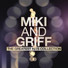 Miki & Griff