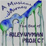 The Riley-Wyman Project