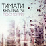 088_Timati Feat. Kristina Si