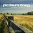 G HOUSE | Platinum Doug