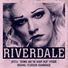 Riverdale Cast feat. Alvin Sanders, Camila Mendes, Casey Cott, Charles Melton, Cole Sprouse, Drew Ray Tanner, Jordan Connor, KJ Apa, Lili Reinhart, Madelaine Petsch, Marisol Nichols, Mark Consuelos, Martin Cummins, Mädchen Amick, Skeet Ulrich, Trinity Likins, Vanessa Morgan