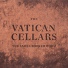 The Vatican Cellars