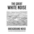 The Great White Noise