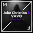 John Christian, VAVO