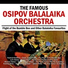 The Famous Osipov Balalaika Orchestra
