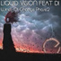 Liquid Vision feat Di