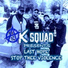 A.K Squad Presents Last Hope feat. Ric Vicious, Wavyy Jonez, Saved, Millyo, Clarity