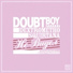 Doubt Boy feat. Dextrometho Squirtana