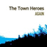 The Town Heroes