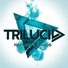 Trilucid