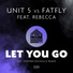 Unit 5, Fatfly feat. Rebecca