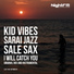 Kid Vibes, Sale Sax & Sarai Jazz