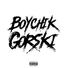 Boychik, Gorski